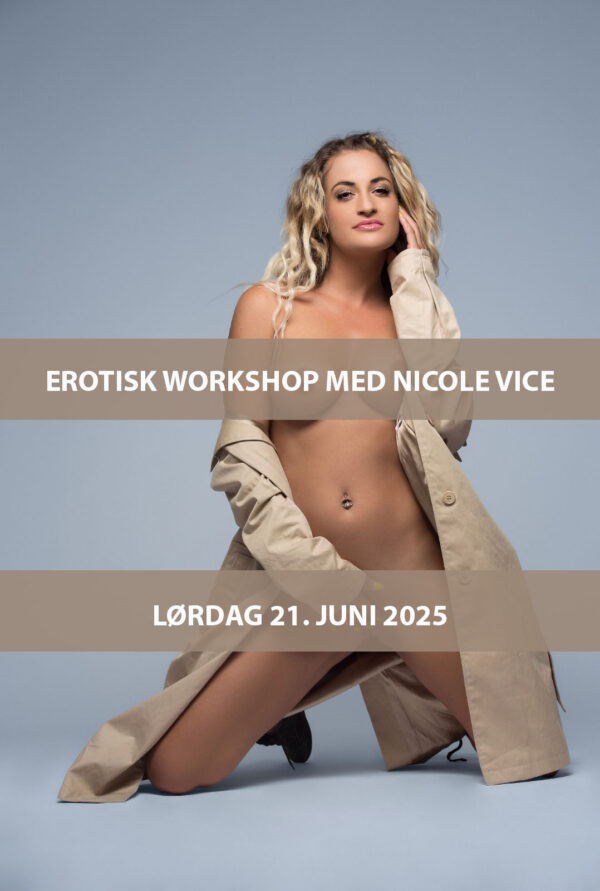 Erotisk workshop med Nicole Vice 21. juni!